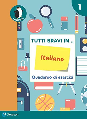 Tutti bravi in... italiano. Quaderno di esercizi. Per la Scuola elementare. Con espansione online (Vol. 1) von Pearson