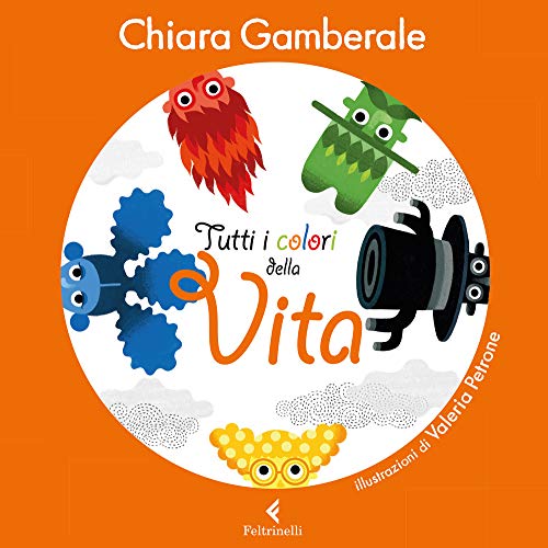 Tutti i colori della vita von Feltrinelli