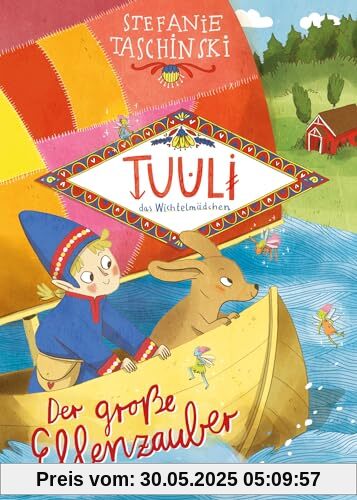 Tuuli, das Wichtelmädchen 2. Der große Elfenzauber: Fantasievolles Kinderbuch ab 6 Jahren mit Wichteln, Elfen und Trollen