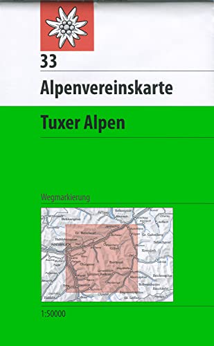 Tuxer Alpen: Topographische Karte 1:50.000 mit Wegmarkierungen (Alpenvereinskarten, Band 33) von Deutscher Alpenverein