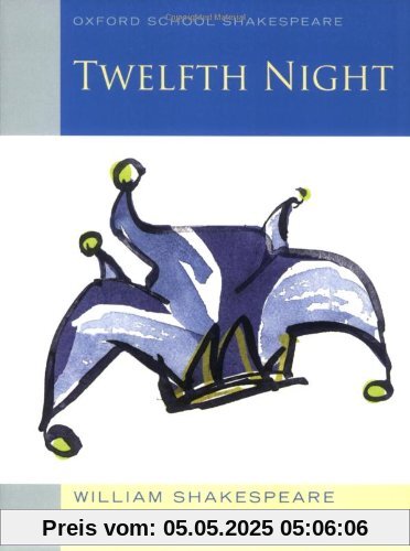 Twelfth Night (Oxford School Shakespeare)