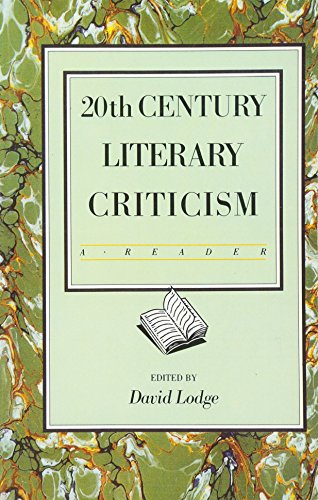 Twentieth Century Literary Criticism: A Reader Twentieth Century Literary Criticism: A Reader