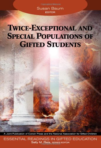Twice-Exceptional and Special Populations of Gifted Students (Essential Readings in Gifted Education, 7) von CORWIN PR INC
