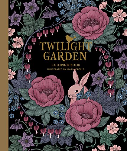 Twilight Garden: Published in Sweden as Blomstermandala (Gsp- Trade) von Gibbs Smith