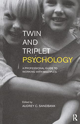 Twin and Triplet Psychology: A Professional Guide to Working with Multiples von Routledge