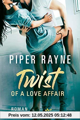 Twist of a Love Affair: Roman (Baileys-Serie, Band 3)