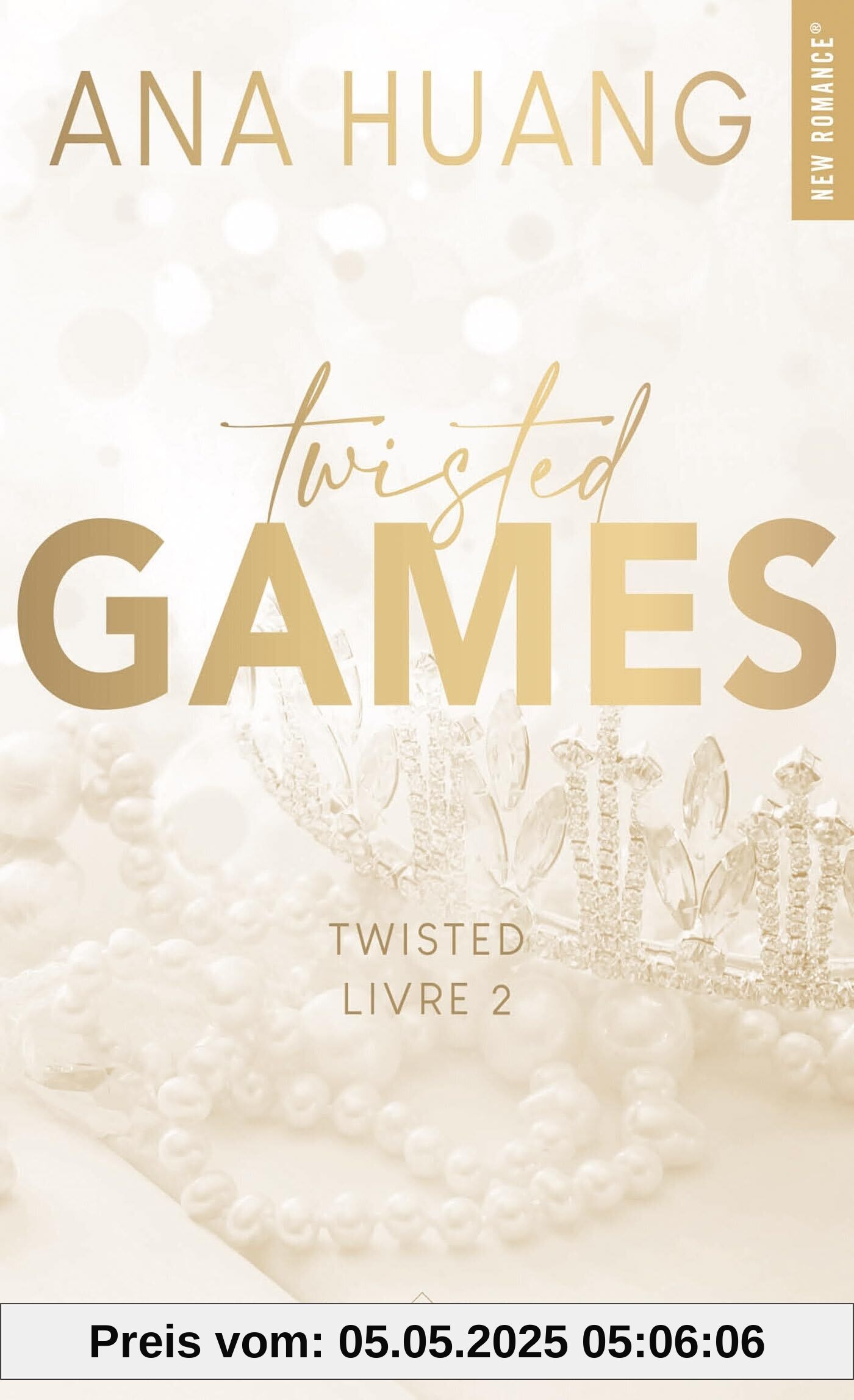Twisted Games - Version Française - Tome 02: Twisted Games Twisted Games - Version Française - Tome 02: Twisted Games