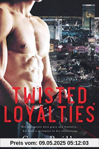 Twisted Loyalties (Camorra Chronicles, Band 1)
