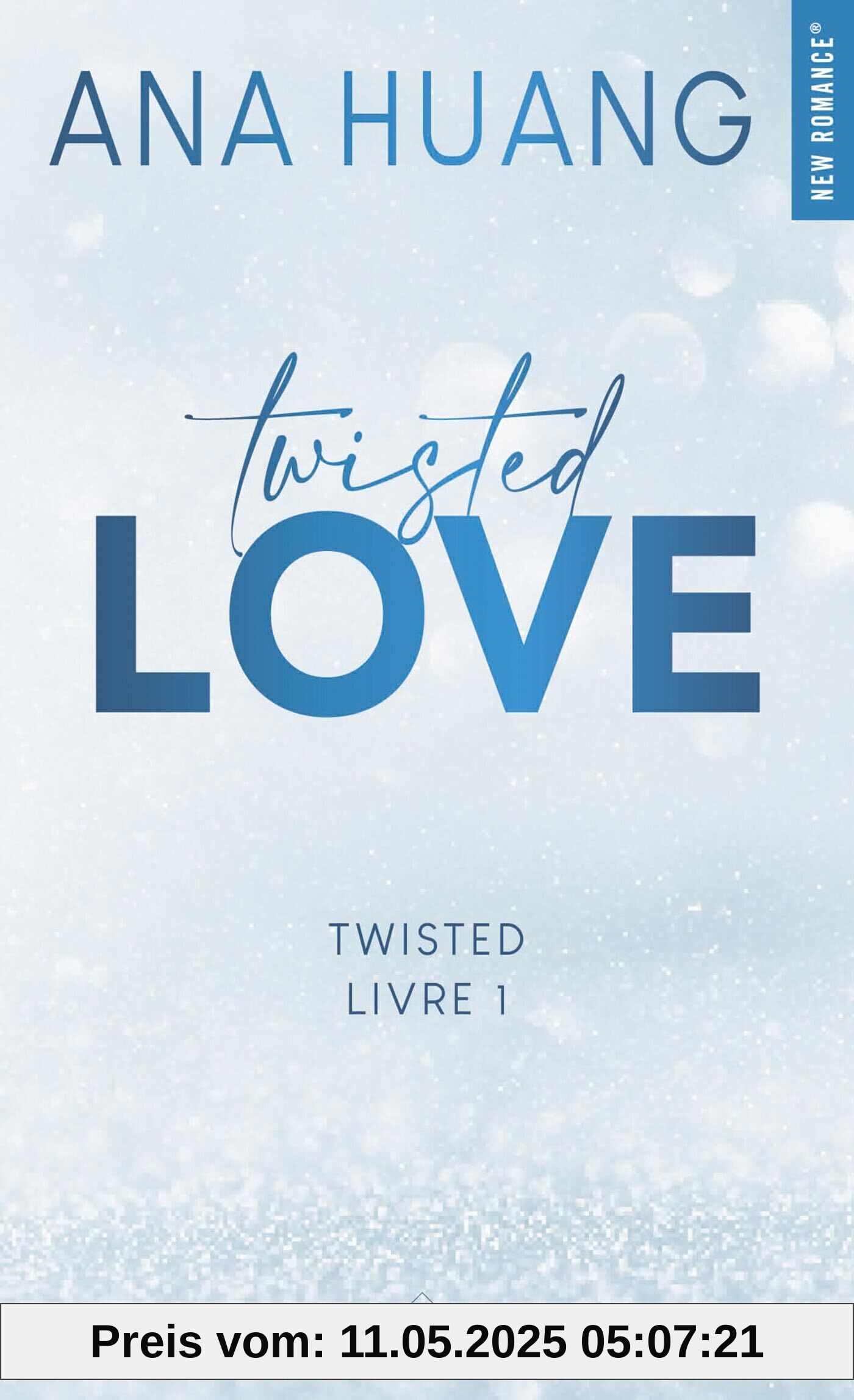 Twisted - Tome 01: Twisted Love