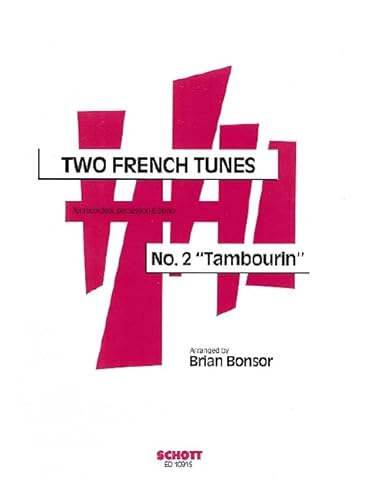 Two French Tunes: Nr. 2 "Tambourin". 3 Blockflöten (SSA), Alt-Glockenspiel, Schlagwerk und Klavier. Partitur und Stimmen.