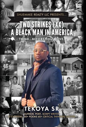 Two Strikes (XX) A Black Man in America: Think...Before You Move von Palmetto Publishing