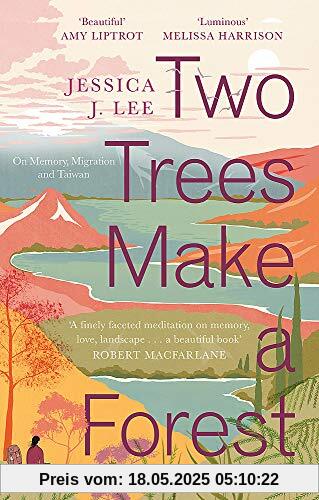 Two Trees Make a Forest: On Memory, Migration and Taiwan Two Trees Make a Forest: On Memory, Migration and Taiwan