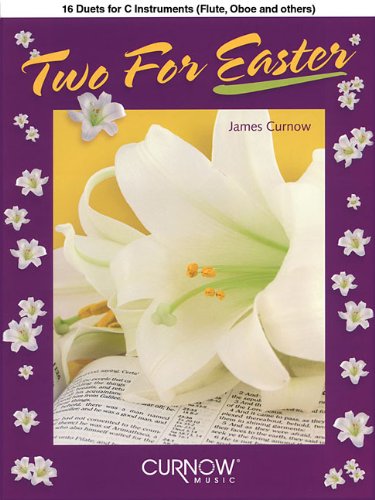 Two for Easter: 16 Duets for C Instruments von Curnow Music