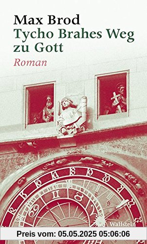 Tycho Brahes Weg zu Gott: Roman (Max Brod - Ausgewählte Werke)