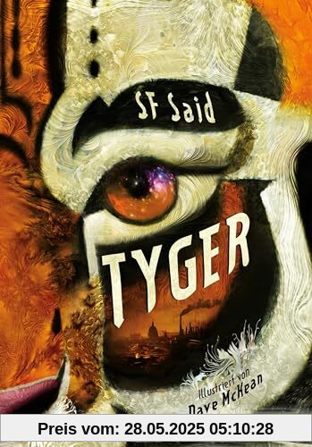 Tyger: Geheimnisvoll, mythisch, magisch - das preisgekrönte Jugendbuch aus UK jetzt auf Deutsch