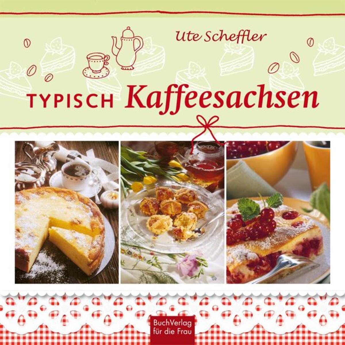 Typisch Kaffeesachsen von Buchverlag für die Frau