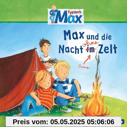 Typisch Max: Max und die Nacht ohne Zelt: 1 CD