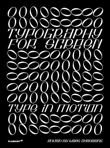 Typography for Screen: Type in Motion von Hoakibooks S.L.