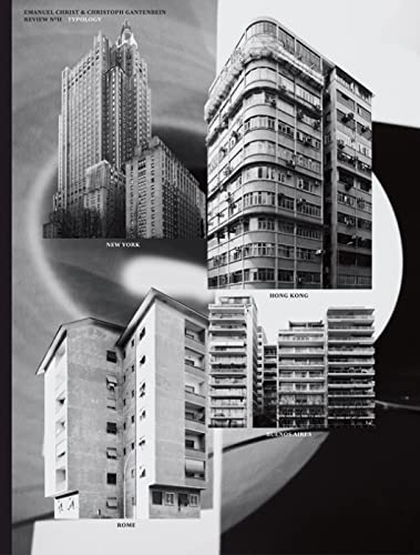 Typology: Hong Kong, Rome, New York, Buenos Aires. Review No. II (Christ & Gantenbein Review)