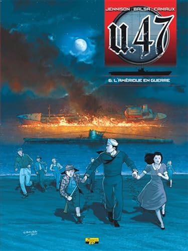 U-47 - Tome 6 - L'Amérique en guerre von Zephyr