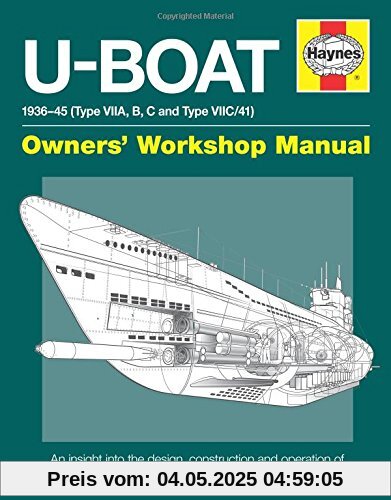 U-Boat Manual: An insight into owning, operating and maintaining (Owners Workshop Manual)