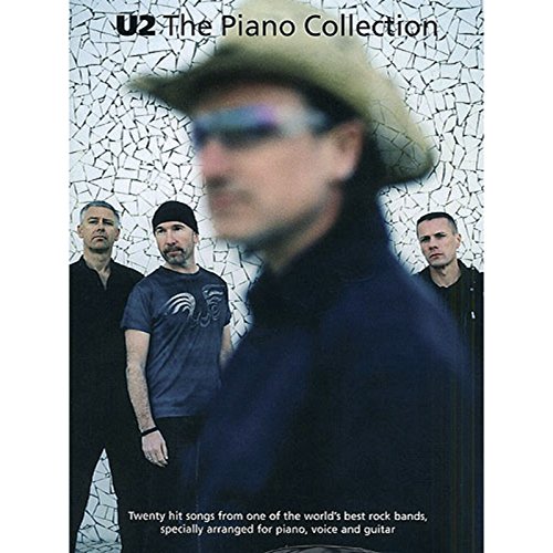 "U2": The Piano Collection: (Piano, Vocal, Guitar) von Unbekannt