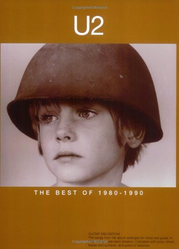 U2 -- Best of 1980-90: Guitar Tab: The Best of 1980-1990