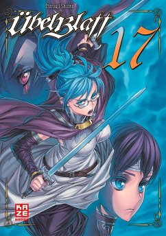 Übel Blatt / Übel Blatt Bd.17 von Crunchyroll Manga / Kazé Manga