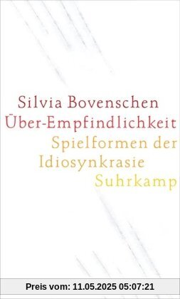 Über-Empfindlichkeit: Spielformen der Idiosynkrasie