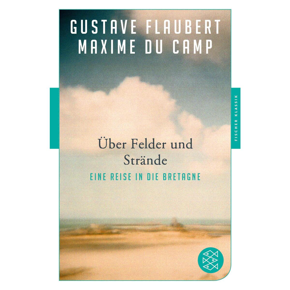 Über Felder und Strände von FISCHER Taschenbuch