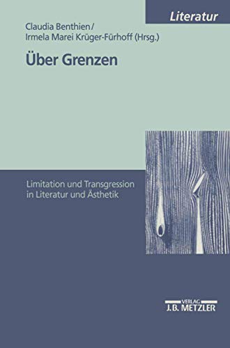 Über Grenzen: Limitation und Transgression in Literatur und Ästhetik (M & P Schriftenreihe Fur Wissenschaft Und Forschung)