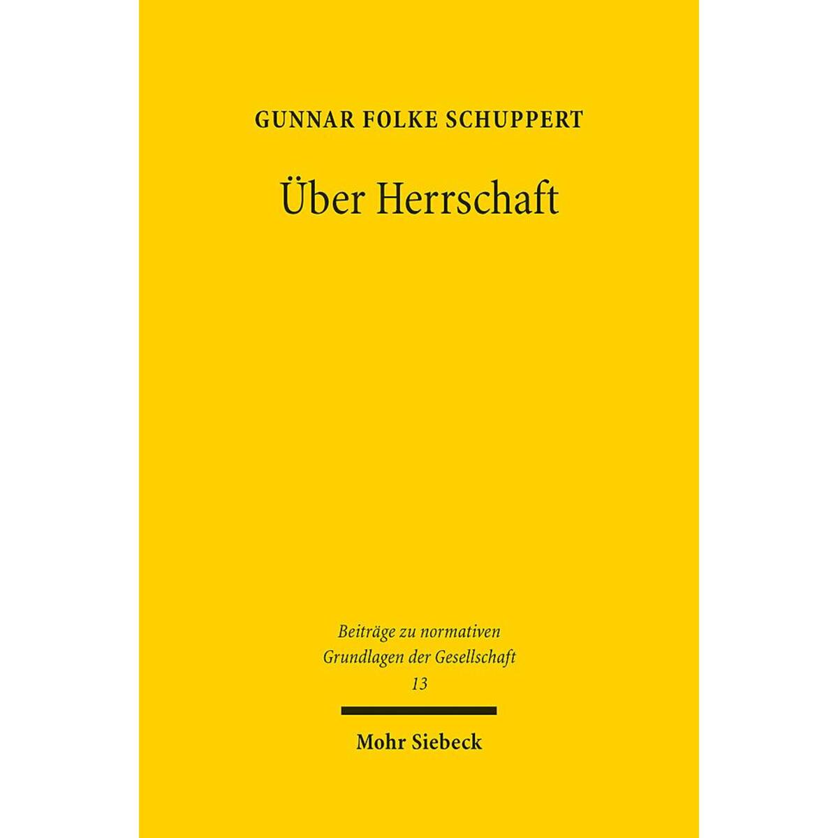 Über Herrschaft Über Herrschaft von Mohr Siebeck GmbH & Co. K