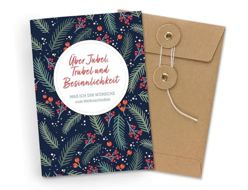 Über Jubel, Trubel und Besinnlichkeit: Was ich dir wünsche. Zum Weihnachtsfest (Natural life-art) Über Jubel, Trubel und Besinnlichkeit: Was ich dir wünsche. Zum Weihnachtsfest (Natural life-art)
