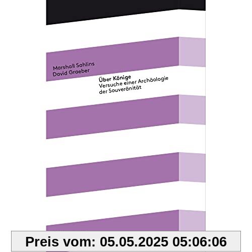 Über Könige - Versuche einer Archäologie der Souveränität (Kleine Kulturwissenschaftliche Bibliothek)