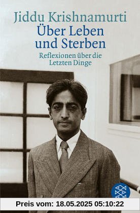 Über Leben und Sterben: Reflexionen über die Letzten Dinge