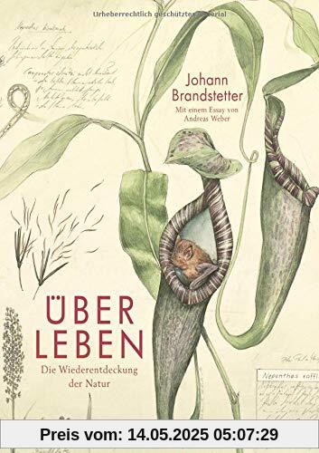 Über Leben: Die Wiederentdeckung der Natur Über Leben: Die Wiederentdeckung der Natur
