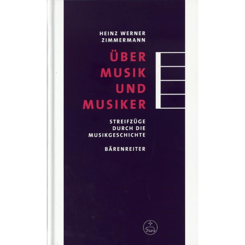 Über Musik und Musiker - Streifzüge durch die Musikgeschichte