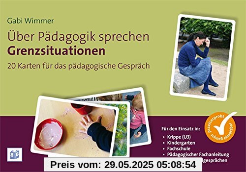Über Pädagogik sprechen - Grenzsituationen: 20 Karten für das pädagogische Gespräch