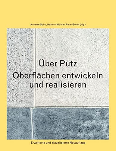 Über Putz: Oberflächen entwickeln und realisieren. von gta Verlag