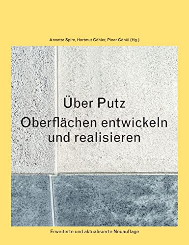 Über Putz: Oberflächen entwickeln und realisieren.