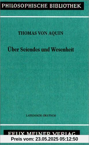 Über Seiendes und Wesenheit. De Ente et Essentia Über Seiendes und Wesenheit. De Ente et Essentia