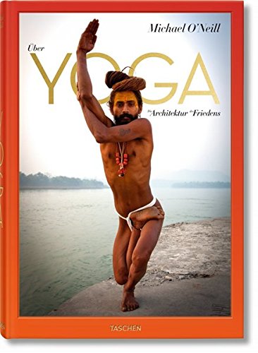 Über Yoga: Die Architektur des Friedens Über Yoga: Die Architektur des Friedens von TASCHEN