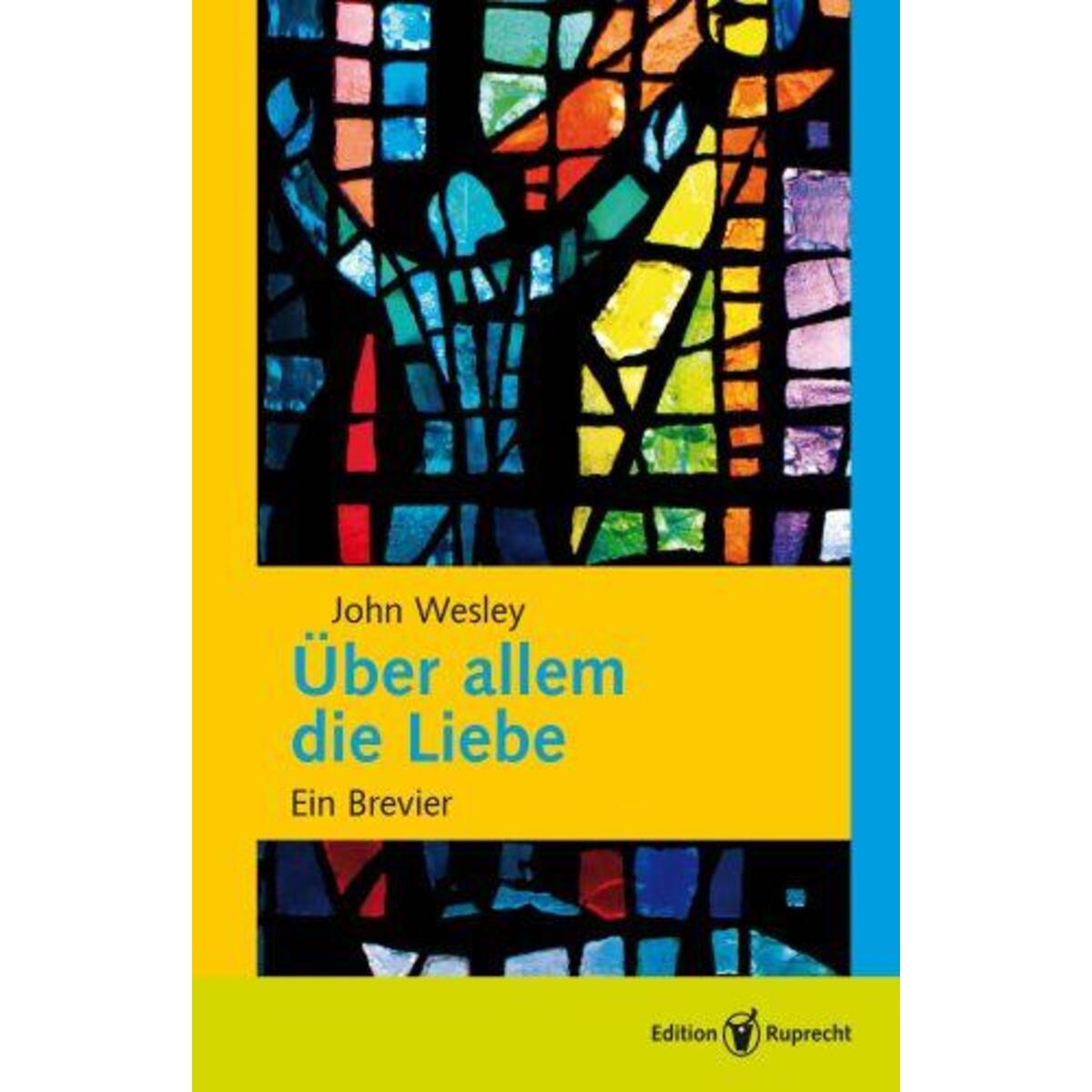 Über allem die Liebe von Edition Ruprecht