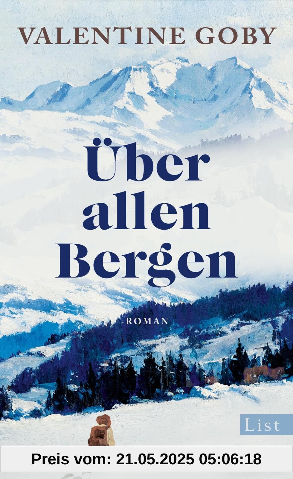 Über allen Bergen: Roman | Ein Lieblingsbuch über die Kraft der Natur und die Berge als Rettung