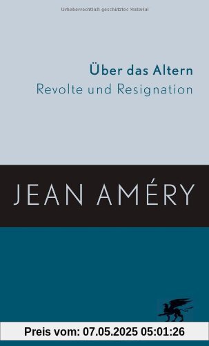 Über das Altern: Revolte und Resignation