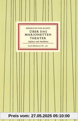 Über das Marionetten-Theater - Aufsätze und Anekdoten.