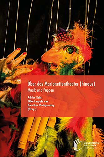 Über das Marionettentheater (hinaus): Musik und Puppen von heiBOOKS
