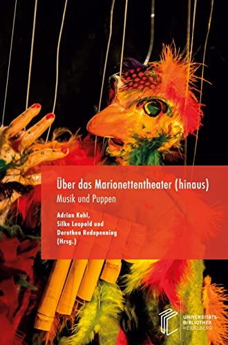 Über das Marionettentheater (hinaus): Musik und Puppen