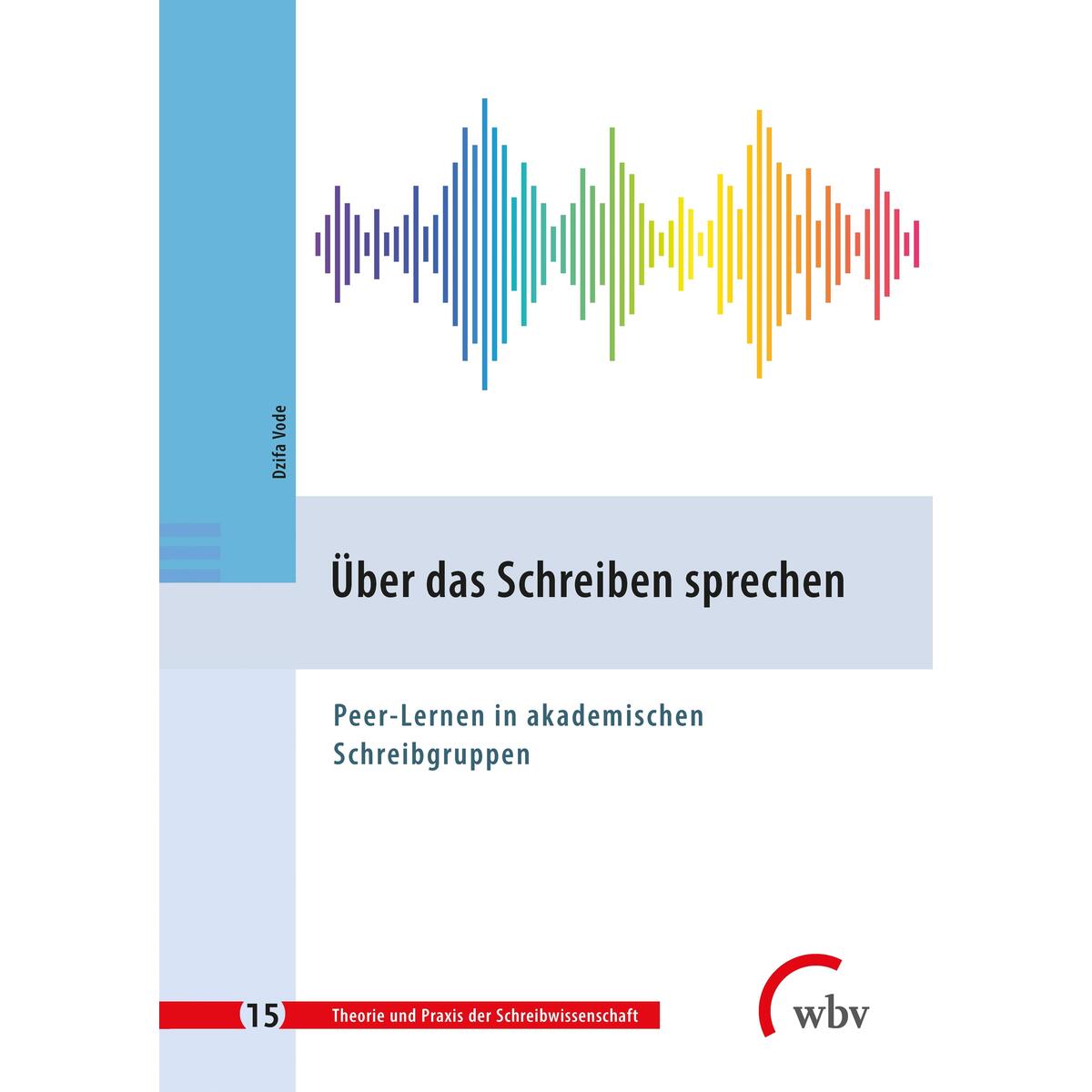 Über das Schreiben sprechen Über das Schreiben sprechen von wbv Media GmbH