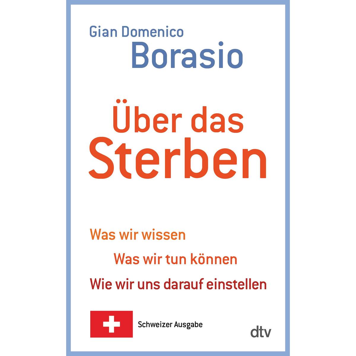 Über das Sterben Über das Sterben von dtv Verlagsgesellschaft